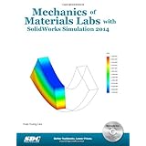 mechanics of materials labs with solidworks simulation 2014