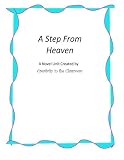 A Step From Heaven: A Novel Unit Created by Creativity in the Classroom
