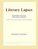 LITERARY LAPSES: My Financial Career; Lord Oxhead's Secret; Boarding House Geometry; The Awful Fate of Melpomenus Jones; A Christmas Letter; How to Make a Million Dollars; How to Live to be 200; How to Avoid Getting Married; How to be a Doctor