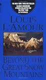 Beyond the Great Snow Mountains