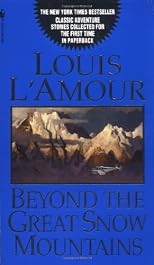 Beyond the Great Snow Mountains