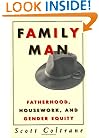 Family Man: Fatherhood, Housework, and Gender Equity