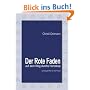 Der Rote Faden auf dem Weg durchs Horoskop: Deutungshilfen f�r die Praxis