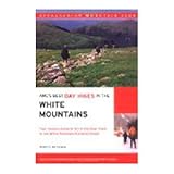 Globe Pequot Press 601616 Best Day Hikes In The White... Globe Pequot Press 601616 Best Day Hikes In The White...
