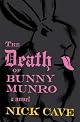 The Death of Bunny Munro: A Novel