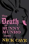 The Death of Bunny Munro: A Novel