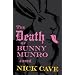 The Death of Bunny Munro: A Novel