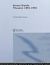 Avant Garde Theatre: 1892-1992