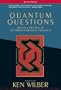 Quantum Questions: Mystical Writings of the World's Greatest Physicists