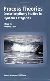 Process Theories: Crossdisciplinary Studies in Dynamic Categories