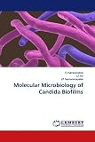 Molecular Microbiology of Candida Biofilms