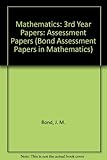 Third year assessment papers in mathematics