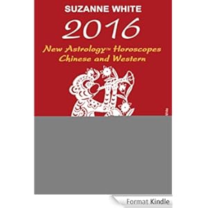 2016 NEW ASTROLOGY HOROSCOPES CHINESE AND WESTERN: FIRE MONKEY YEAR
