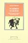 Ni robot ni bufon / Neither Robot or Buffoon (Fronesis) (Spanish Edition)