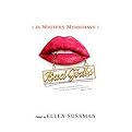 Bad Girls (26 Writers Misbehave) (Reprint) (Paperback)