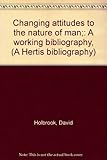 Changing attitudes to the nature of man : a working bibliography