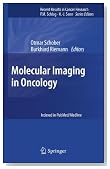 Molecular Imaging in Oncology (Recent Results in Cancer Research)