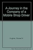 A journey in the company of a mobile shop driver