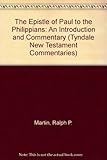 The Epistle of Paul to the Philippians : an introduction and commentary