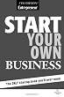 Start Your Own Business, Fifth Edition: The Only Start-Up Book You'll Ever Need