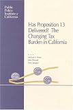 Has Proposition 13 Delivered? The Changing Tax Burden in California