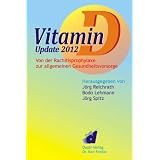 Vitamin D - Update 2012von "J�rg Reichrath"