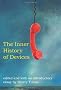 Inner History of Devices