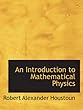 An Introduction to Mathematical Physics