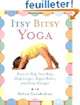Itsy Bitsy Yoga: Poses to Help Your B...