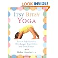 Itsy Bitsy Yoga: Poses to Help Your Baby Sleep Longer, Digest Better, and Grow Stronger