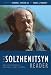 The Solzhenitsyn Reader: New and Essential Writings, 1947-2005