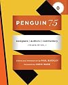 Penguin 75: Designers, Authors, Commentary (the Good, the Bad . . .)