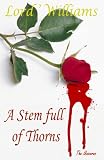 A Stem full of Thorns