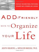 ADD-Friendly Ways to Organize Your Life