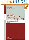 Generative Programming and Component Engineering: 4th International Conference, GPCE 2005, Tallinn, Estonia, September 29 - October 1, 2005, ... / Programming and Software Engineering)