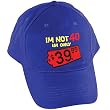 I'm Not 40, I'm only $39.95: Cents of Humor Joking Birthday Baseball Cap Hat