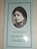 The sayings of Dorothy Parker