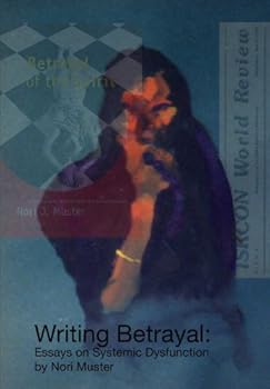 writing betrayal: essays on systemic dysfunction - nori muster writing betrayal: essays on systemic dysfunction - nori muster
