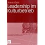 Leadership im Kulturbetrieb