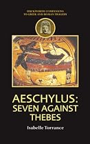 Aeschylus: Seven Against Thebes (Duckworth Companions to Greek and Roman Tragedy)