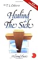 Healing the Sick: A Living Classic