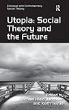 Utopia : social theory and the future