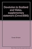 Devolution to Scotland and Wales, supplementary statement