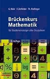 Br&uuml;ckenkurs Mathematik: f&uuml;r Studieneinsteiger aller Disziplinen (Sav Mathematik) - Guido Walz, Frank Zeilfelder, Thomas Rie&szlig;inger