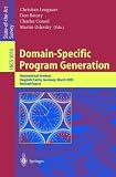 Domain-Specific Program Generation: International Seminar, Dagstuhl Castle, Germany, March 23-28, 2003, Revised Papers (Lecture Notes in Computer Science)