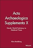 Nordic world : prehistory to medieval times
