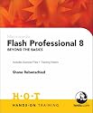 Macromedia Flash Professional 8 Beyond the Basics Hands-On Training