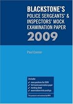 Blackstone's Police Sergeants' & Inspectors' Mock Examination Paper 2009 (Police Q & A)