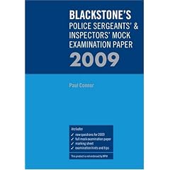 Blackstone's Police Sergeants' & Inspectors' Mock Examination Paper 2009 (Police Q & A)