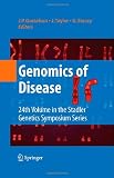 Genomics of Disease (Stadler Genetics Symposia)